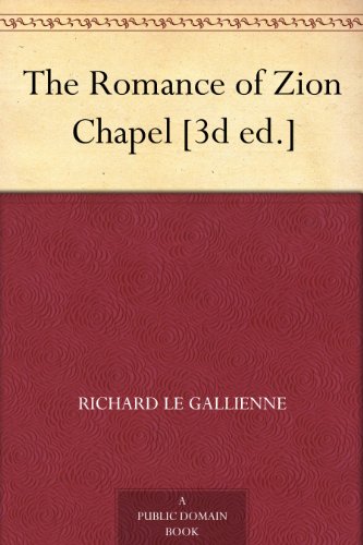 The Romance of Zion Chapel [3d ed.]